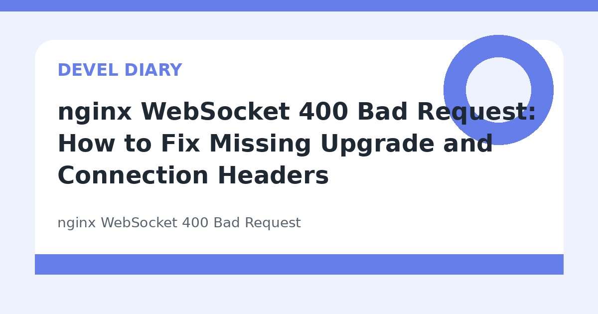 nginx WebSocket 400 Bad Request